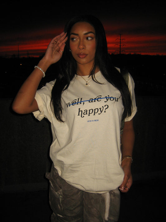 "ARE YOU HAppY" Tee